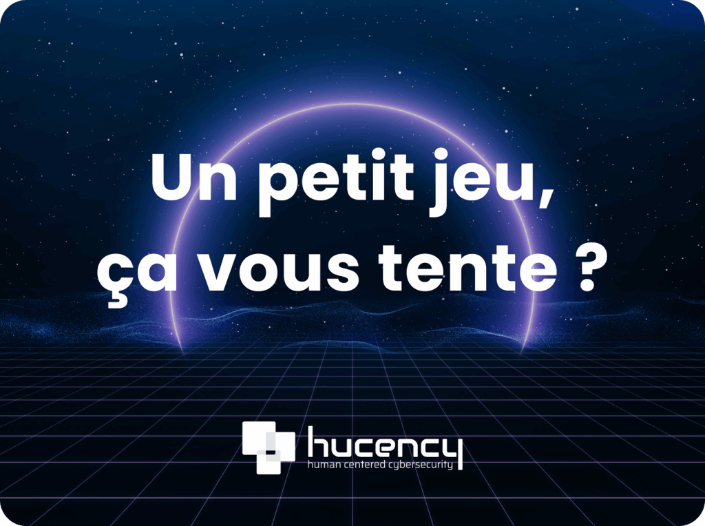 CyberGame Hucency - Sensibilisation Cybermois 2025 Invitation au CyberGame de Hucency pour sensibiliser aux cyberattaques pendant le Cybermois 2025.
