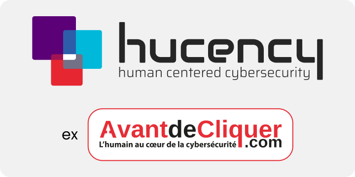 Avant de Cliquer devient Hucency Avant de Cliquer devient Hucency - évolution de la marque de cybersécurité centrée sur l’humain